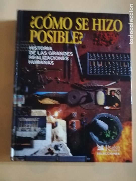 Libri di seconda mano: &iquest; COMO SE HIZO POSIBLE?. HISTORIA DE LAS GRANDES REALIZACIONES HUMANAS. READER&acute;S D. 1997. PAG. 445.