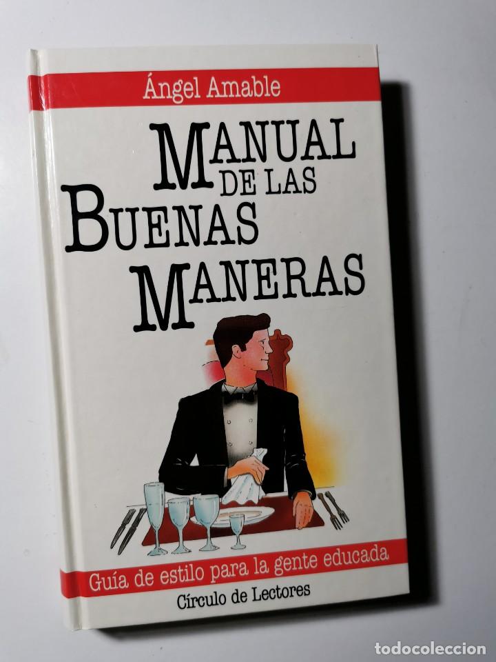 Libros de segunda mano: MANUAL DE LAS BUENAS MANERAS (ANGEL AMABLE) - Foto 1