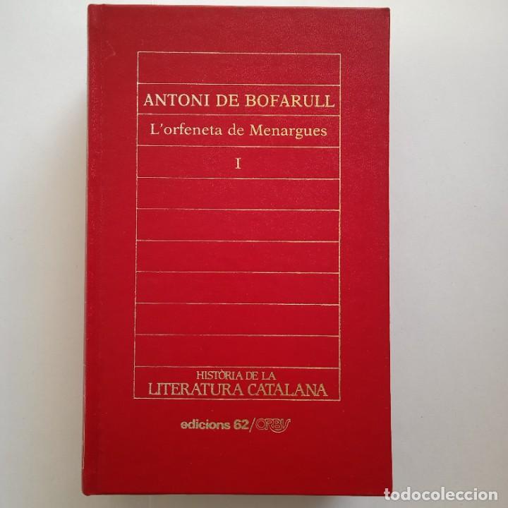 Gebrauchte B&uuml;cher: ANTONI DE BOFARULL-L&acute;ORFENETA DE MENARGUES I-EDICIONS 62