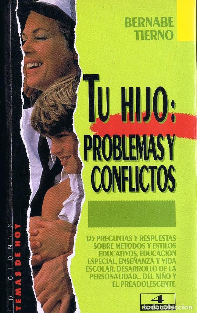 Libros de segunda mano: TU HIJO: PROBLEMAS Y CONFLICTOS. Bernab&eacute; Tierno. - Foto 1