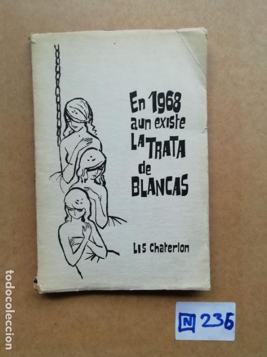 Libros de segunda mano: En 1968 A&uacute;n Existe La Trata De Blancas - Foto 1