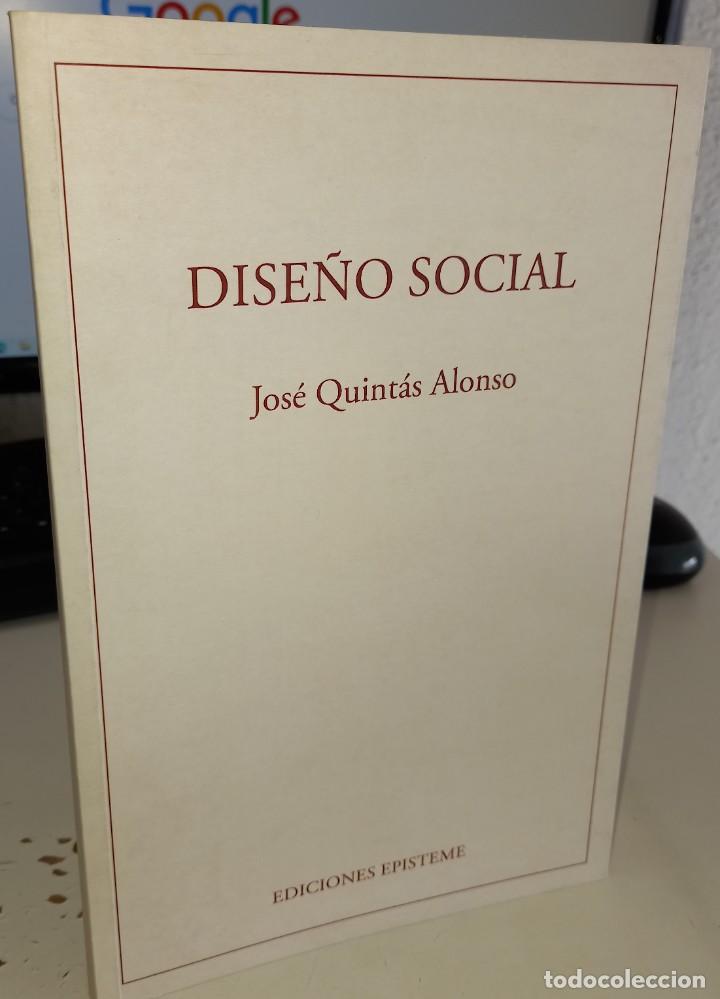 Libros de segunda mano: DISE&Ntilde;O SOCIAL - QUINT&Aacute;S ALONSO, JOS&Eacute; - Foto 1
