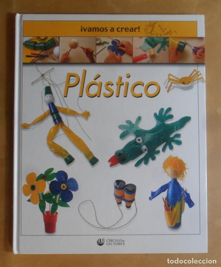 Libros de segunda mano: VAMOS A CREAR - PLASTICO - CIRCULO DE LECTORES - 2004 - Foto 1