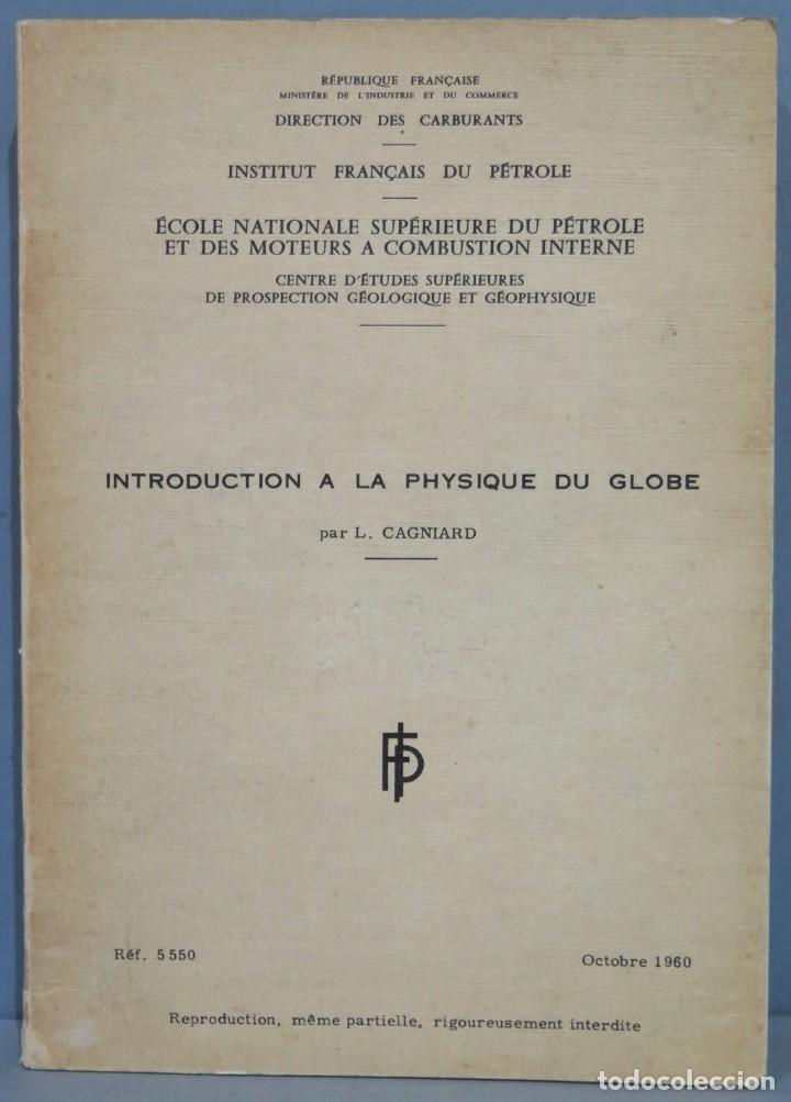 Libros de segunda mano: INTRODUCTION A LA PHYSIQUE DU GLOBE. CAGNIARD - Foto 1