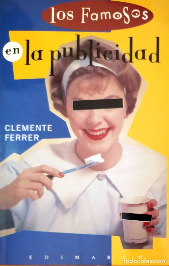 Libros de segunda mano: Los Famosos En La Publicidad Clemente Ferrer - Foto 1