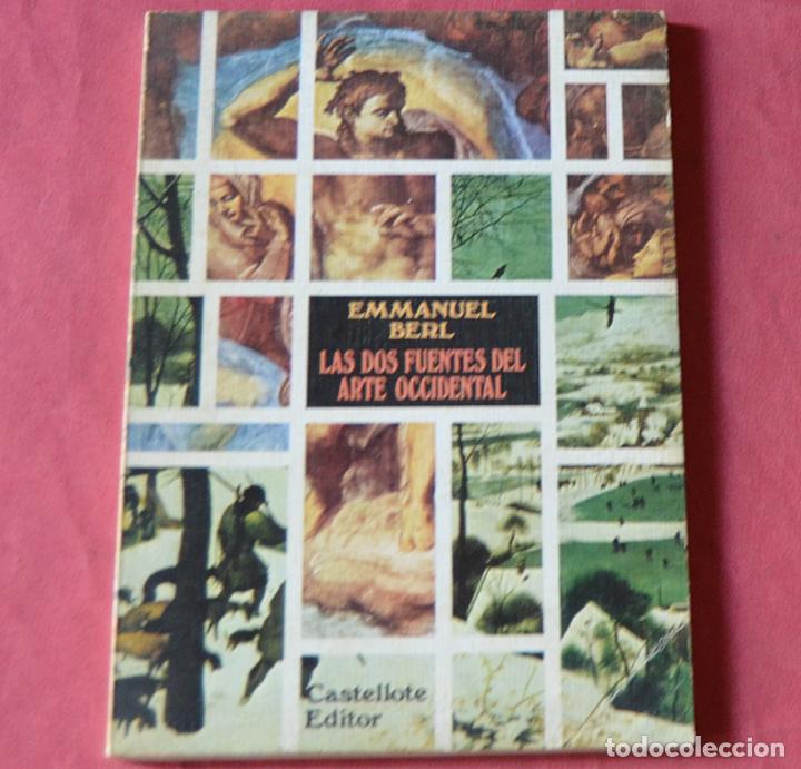 Libros de segunda mano: LAS DOS FUENTES DEL ARTE OCCIDENTAL - EMMANUEL BERL - Foto 1