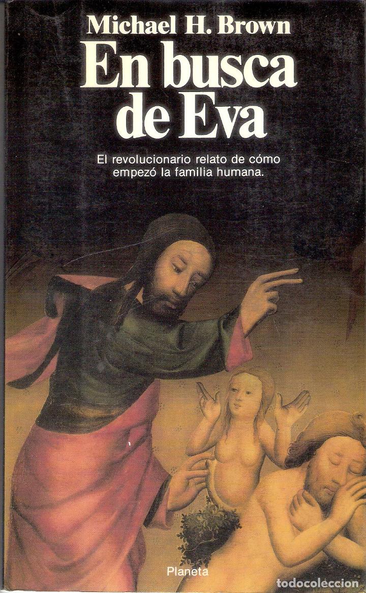Libros de segunda mano: EN BUSCA DE EVA - MICHAEL H. BROWN - Foto 1
