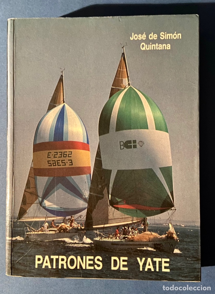 Libros de segunda mano: PATRONES DE YATE - JOS&Eacute; DE SIM&Oacute;N QUINTANA - - Foto 1