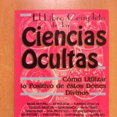 Libri di seconda mano: EL LIBRO COMPLETO DE LAS CIENCIAS OCULTAS / 1992. EDITORIAL HUMANITAS. Lote 240487790