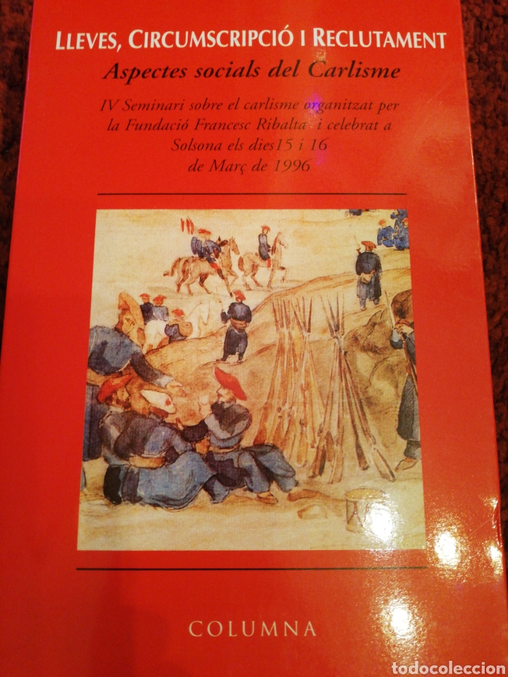 Libros de segunda mano: LLEVES, CIRCUMSCRPCIO I RECLUTAMENT ASPECTES SOCIALS DE CARLISME SOLSONA 1996