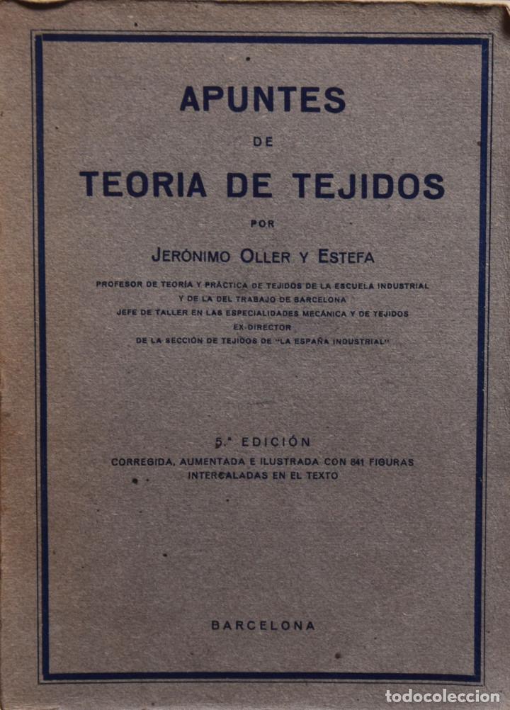 Libros de segunda mano: APUNTES DE TEOR&Iacute;A DE TEJIDOS - Jer&oacute;nimo OLLER Y ESTEFA - Foto 1