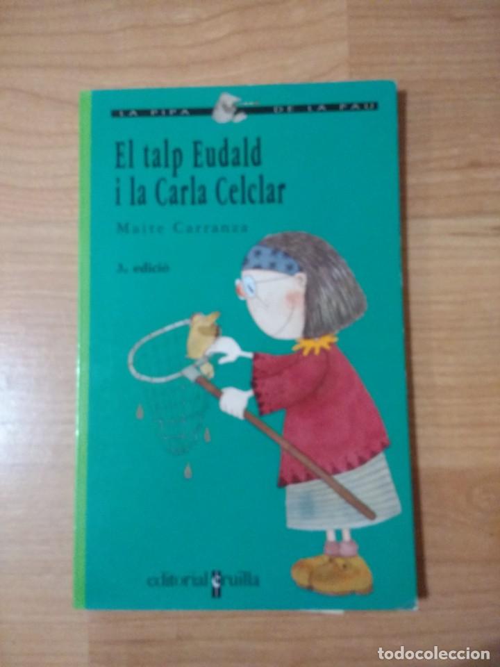 Libros de segunda mano: LOTE 2 LIBROS &laquo;EL TALP EUDALD&raquo;