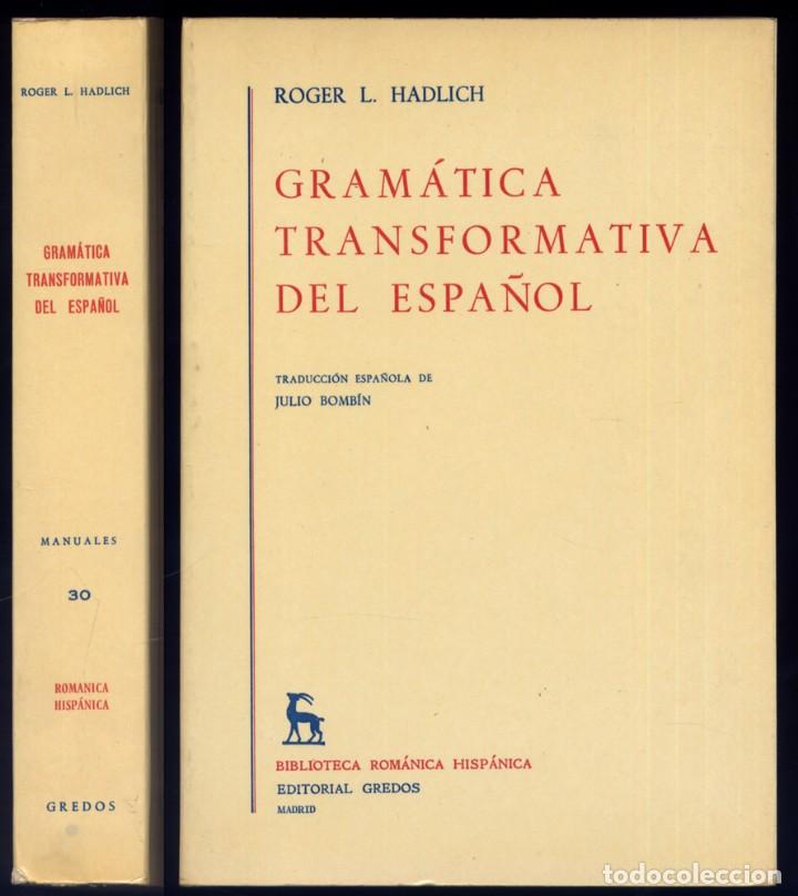 Libros de segunda mano: HADLICH, Roger L. Gr&aacute;matica transformativa del Espa&ntilde;ol. 1982. - Foto 1