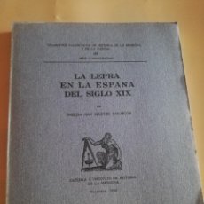 Libros de segunda mano: LA LEPRA EN LA ESPAÑA DEL SIGLO XIX. IMELDA SAN MARTIN BACAICOA. VALENCIA. 1966. PAG. 164.