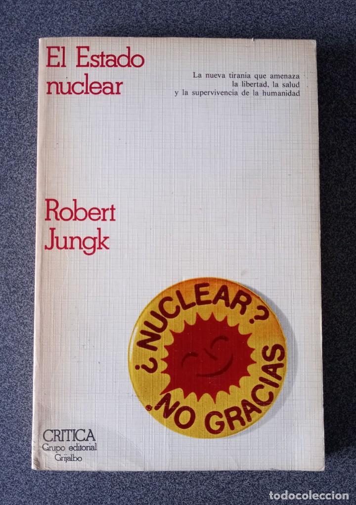 Libros de segunda mano: El Estado Nuclear Robert Jungk - Foto 1