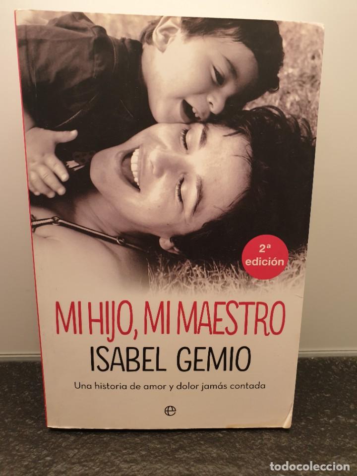 Libros de segunda mano: Mi Hijo, mi Maestro. Isabel Gemio. - Foto 1