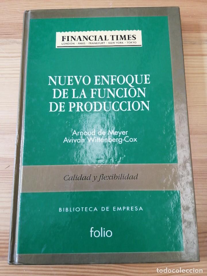 Libros de segunda mano: NUEVO ENFOQUE DE LA FUNCI&Oacute;N DE PRODUCCI&Oacute;N, ARNOD DE MEYER, FOLIO 1994, LIBRO - Foto 1