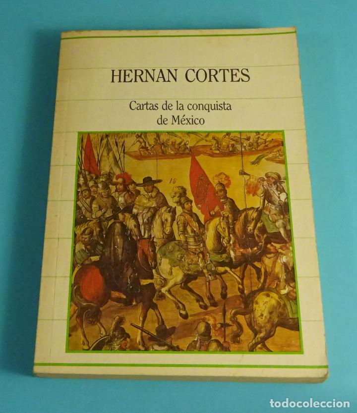 Libros de segunda mano: CARTAS DE LA CONQUISTA DE M&Eacute;XICO. HERNAN CORTES - Foto 1