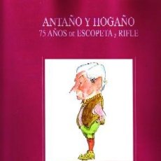 Livres d'occasion: ANTAÑO Y HOGAÑO 75 AÑOS DE ESCOPETA Y RIFLE, MARQUES DE LASERMA, CP-187. Lote 241109825