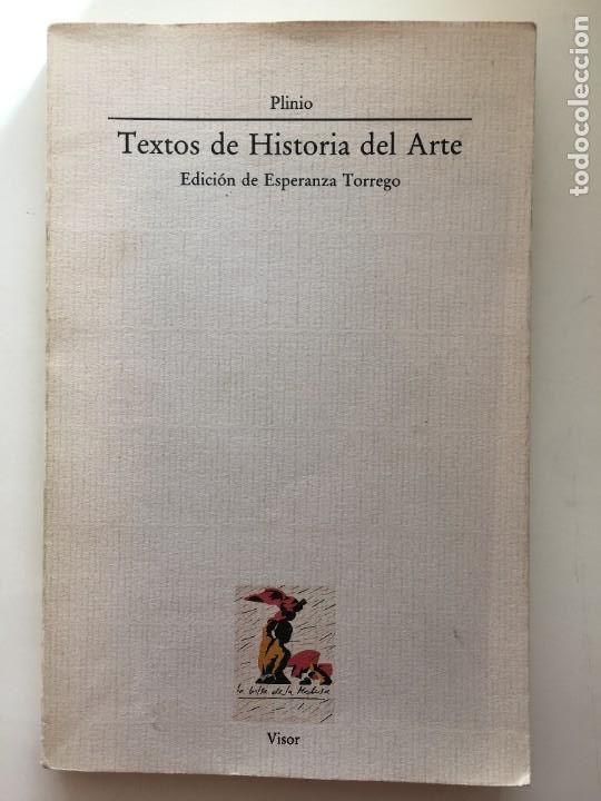 Libros de segunda mano: Textos de Historia del Arte. Plinio. Edici&oacute;n de Esperanza Torrego - Foto 1