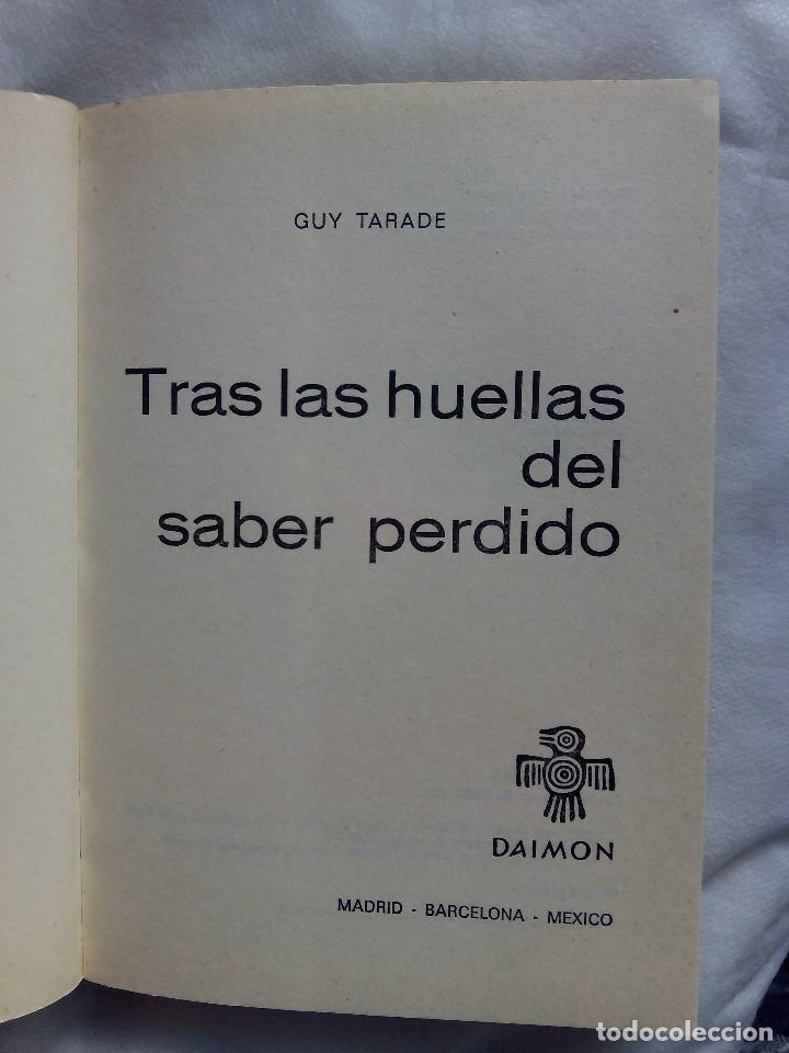 Libros de segunda mano: TRAS LAS HUELLAS DEL SABER PERDIDO / GUY TARADE - Foto 6