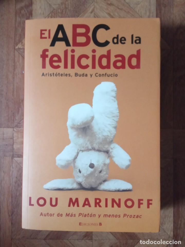 Libros de segunda mano: LOU MARINOFF - EL ABC DE LA FELICIDAD - Foto 1