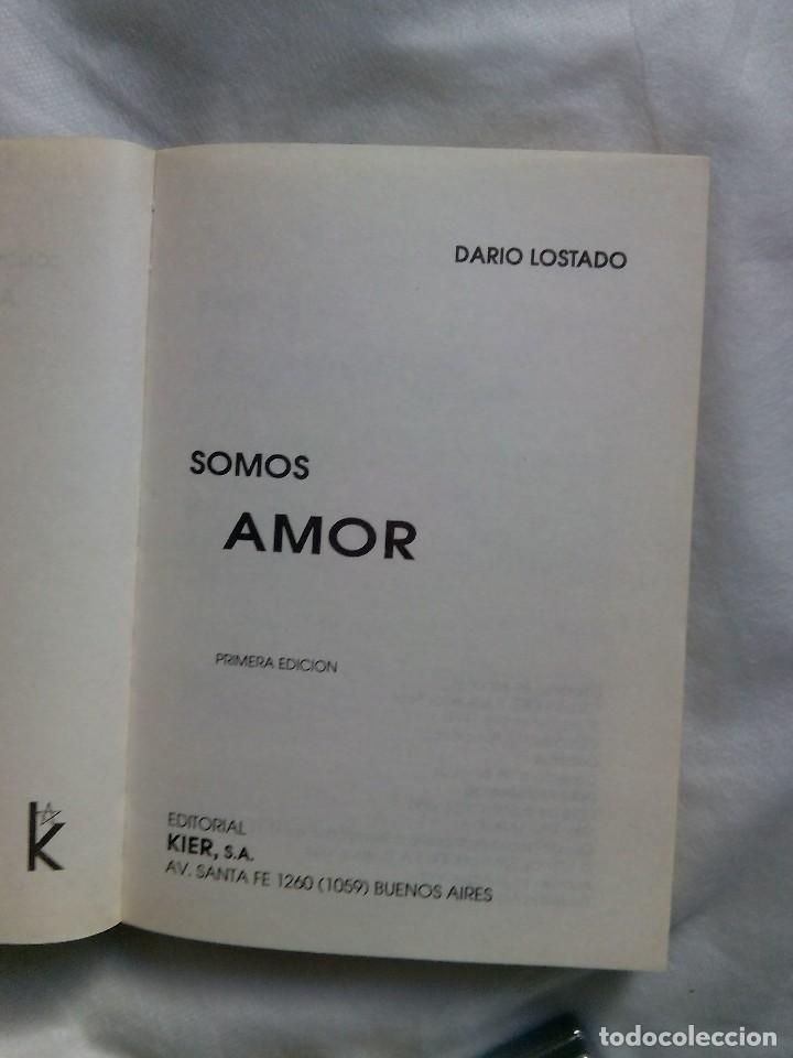 Libros de segunda mano: SOMOS AMOR / DAR&Iacute;O LOSTADO - Foto 4