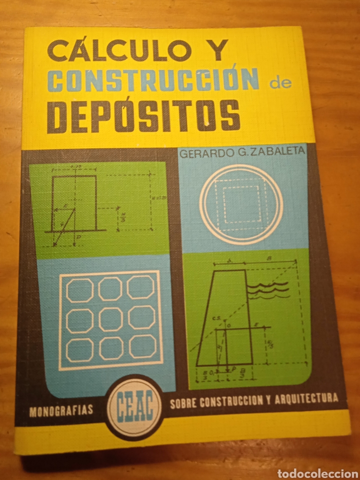 Libros de segunda mano: C&aacute;lculo y Construcci&oacute;n de Dep&oacute;sitos. Gerardo G. Zabaleta. - Foto 1