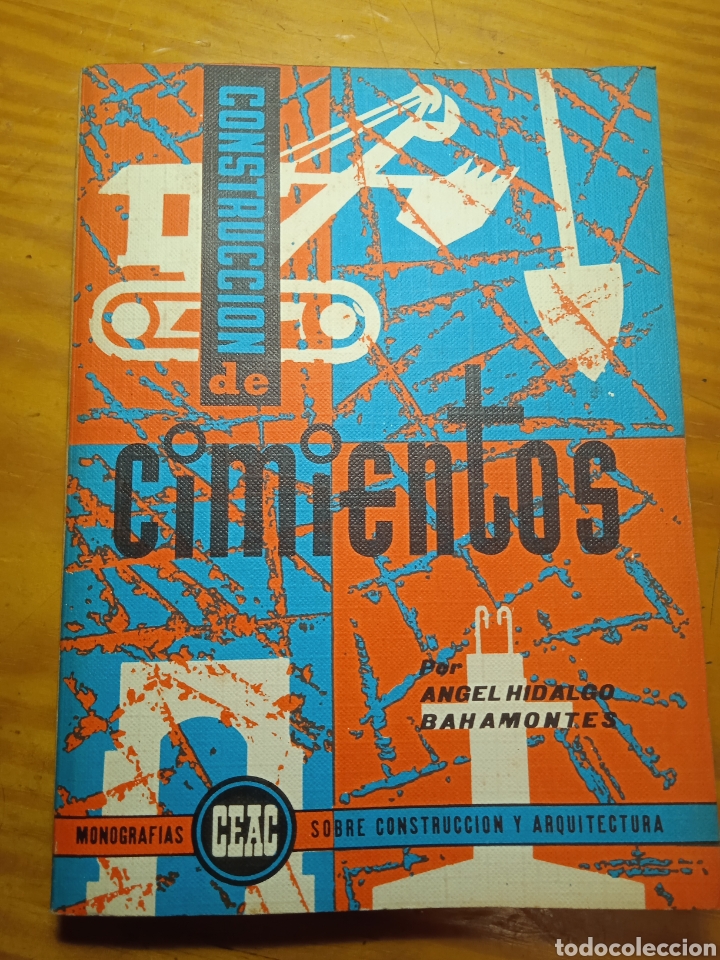 Libros de segunda mano: Construcci&oacute;n de cimientos. &Aacute;ngel Hidalgo Bahamontes. - Foto 1