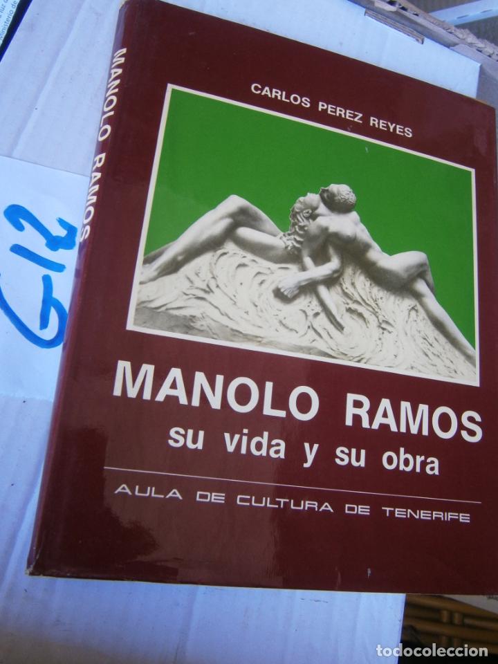 Libros de segunda mano: MANOLO RAMOS - SU VIDA Y SU OBRA - Foto 1