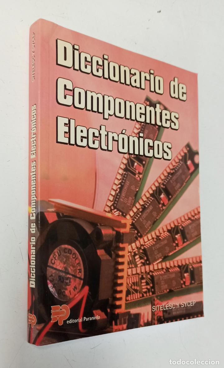 Libros de segunda mano: Diccionario de componentes electr&oacute;nicos. Sitelesc y Sycep. Ed Paraninfo. - Foto 2