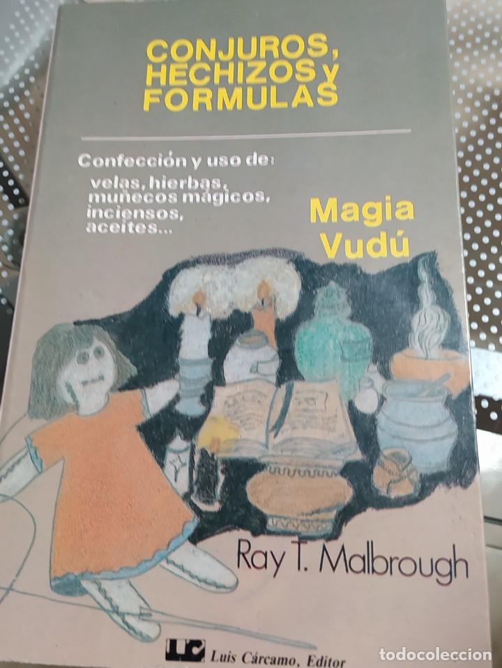 Libros de segunda mano: Conjuros, hechizos y f&oacute;rmulas. (Malbrough, Ray T.) - Foto 1