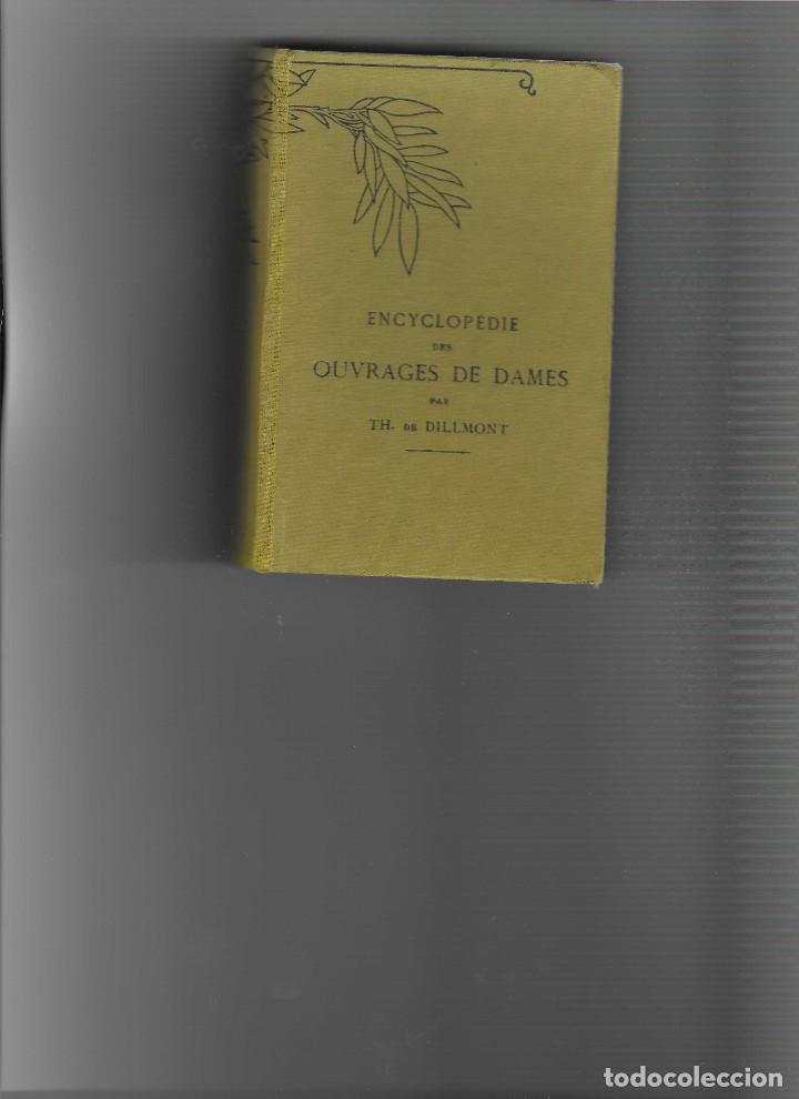 Libros de segunda mano: th. dillmont. encyclopedie des ouvrages de dames. - Foto 1