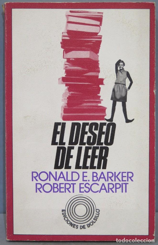 Libros de segunda mano: EL DESEO DE LEER. BARKER. ESCARPIT - Foto 1