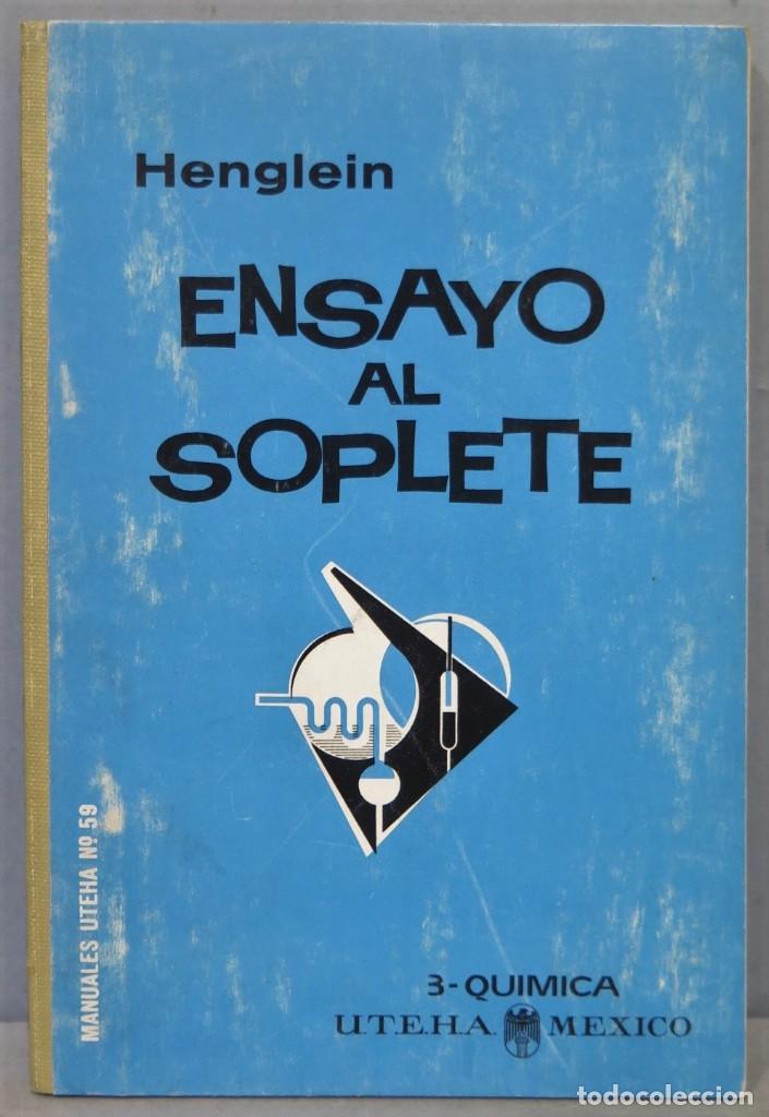 Libros de segunda mano: ENSAYO AL SOPLETE. HENGLEIN - Foto 1