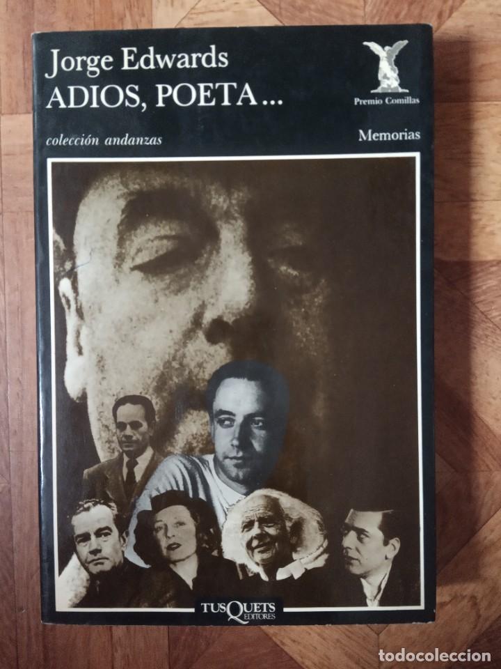 Libros de segunda mano: JORGE EDWARDS - ADI&Oacute;S, POETA - Foto 1