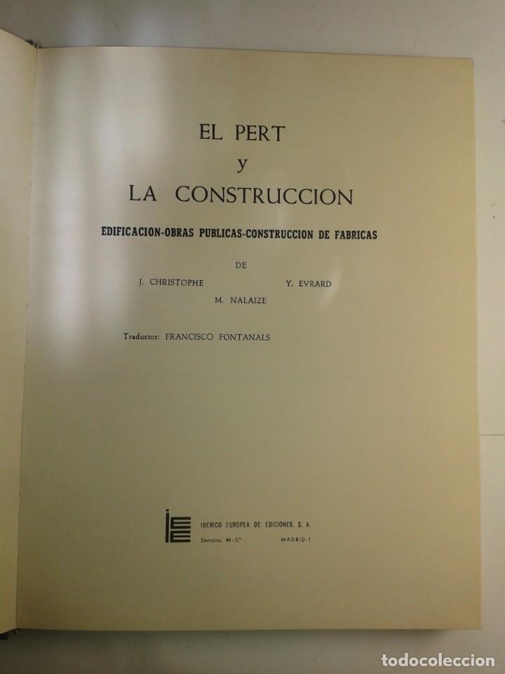 Libros de segunda mano: EL PERT Y LA CONSTRUCCI&Oacute;N EDIFICACI&Oacute;N / OBRAS P&Uacute;BLICAS / F&Aacute;BRICAS 1972 J. CHRISTPHE y E. M. MALAIZ&Eacute; - Foto 2