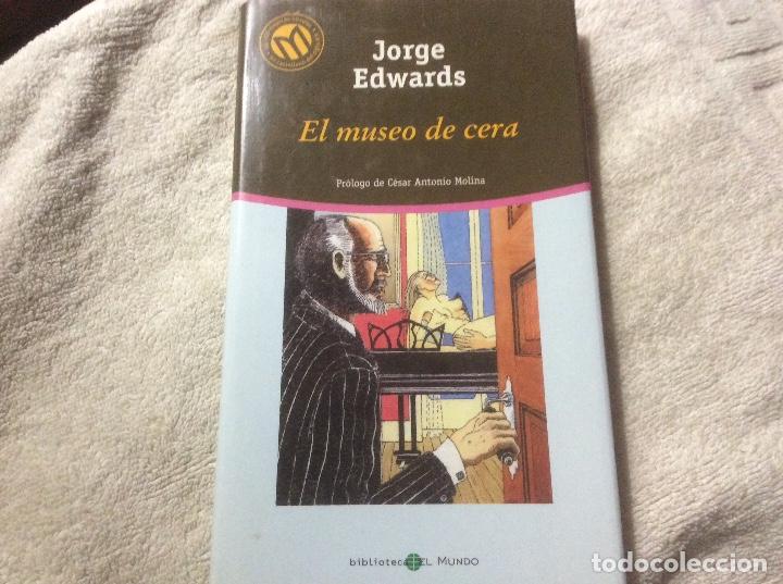 Libros de segunda mano: Jorge Edwards El museo de cera - Foto 1