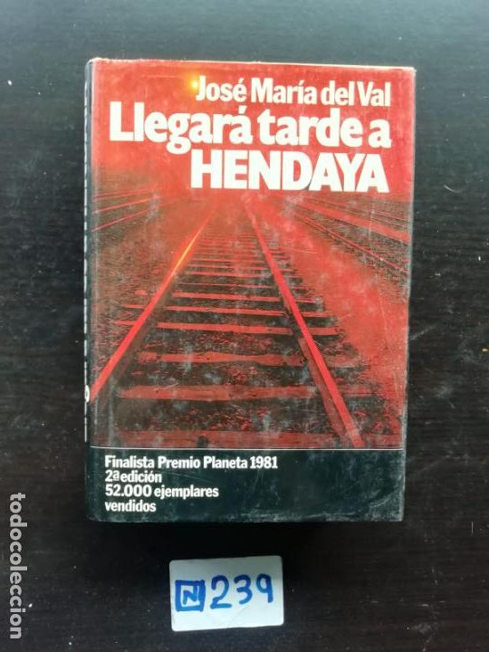 Libros de segunda mano: Llegara Tarde A Hendaya - Foto 1