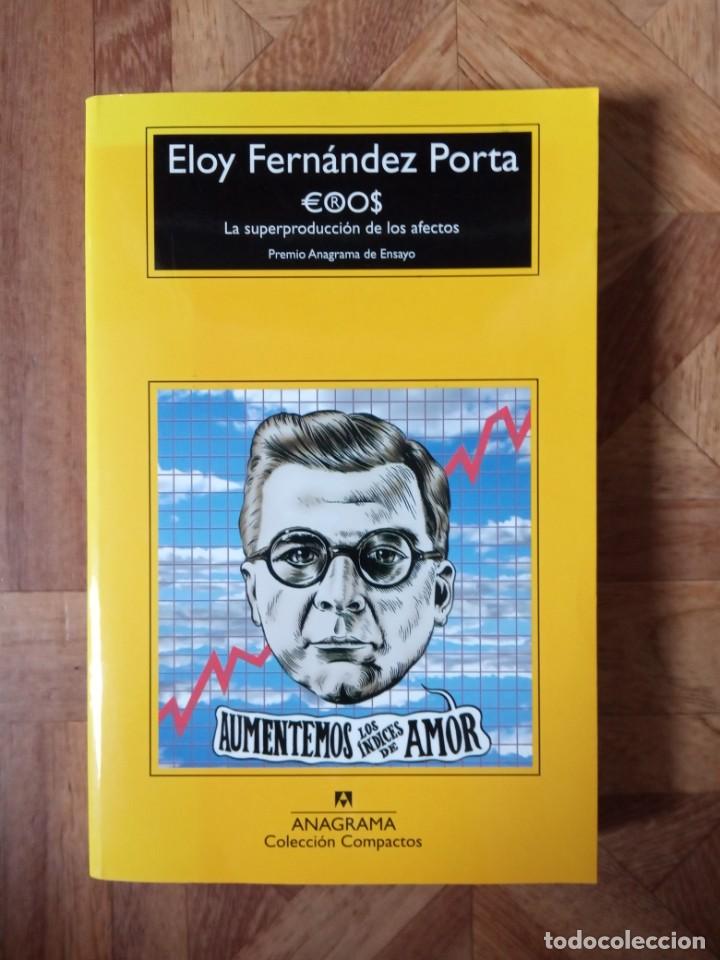 Libros de segunda mano: ELOY FERN&Aacute;NDEZ PORTA - EROS - Foto 1