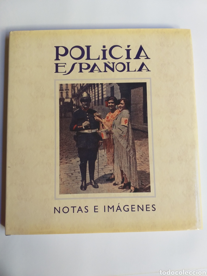 Second hand books: Polic&iacute;a espa&ntilde;ola. Notas de im&aacute;genes. Manuel M Correa y varios autores m&aacute;s . ... historia militar