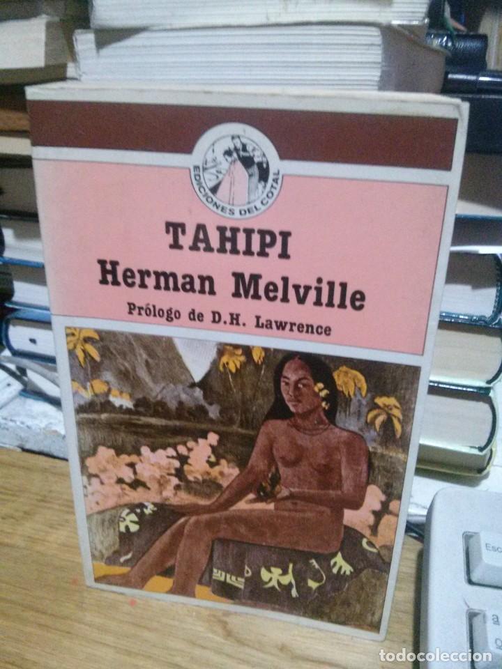 Libros de segunda mano: TAHIPI, HERMAN MELVILLE, ED. DEL COTAL - Foto 1