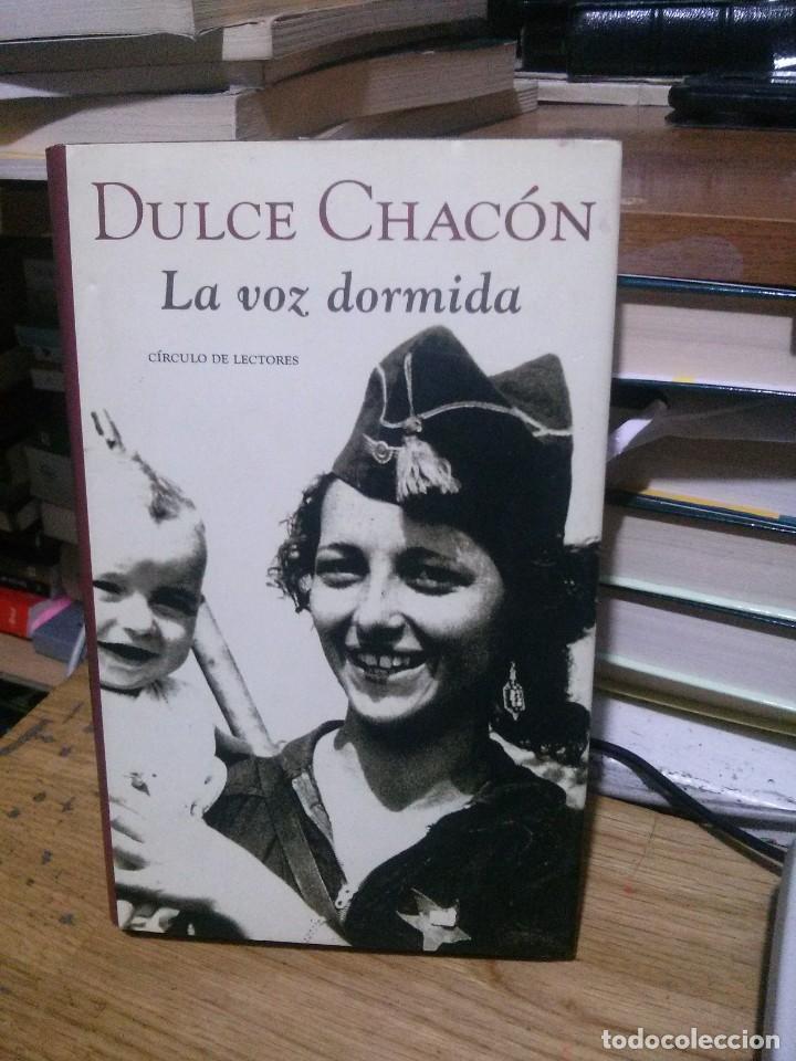 Libros de segunda mano: LA VOZ DORMIDA, DULCE CHACON, ED. CIRCULO DE LECTORES - Foto 1