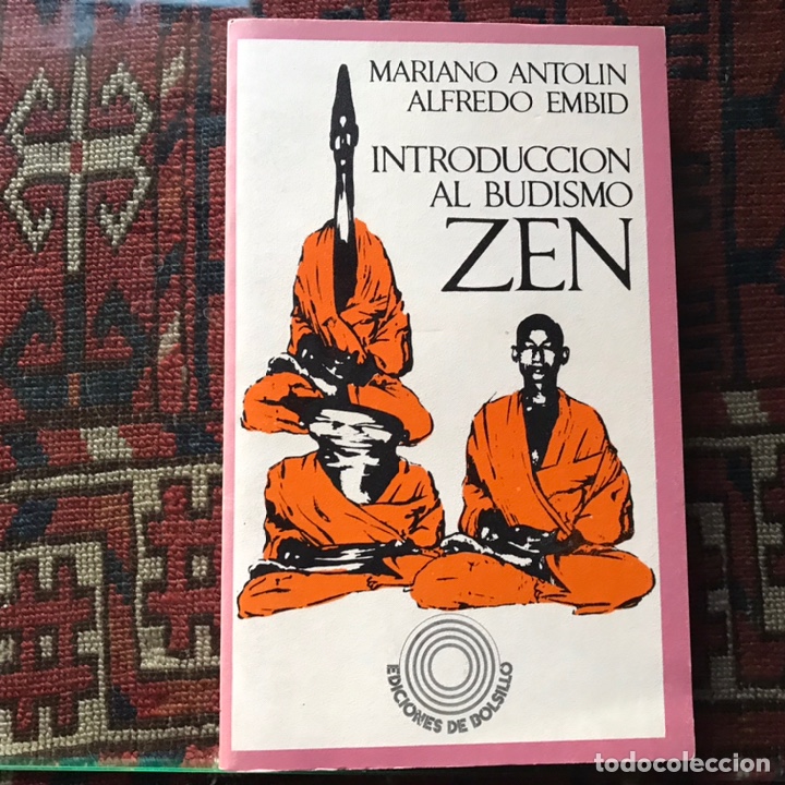 Libros de segunda mano: Introducci&oacute;n al budismo zen. Mariano Antol&iacute;n - Foto 1
