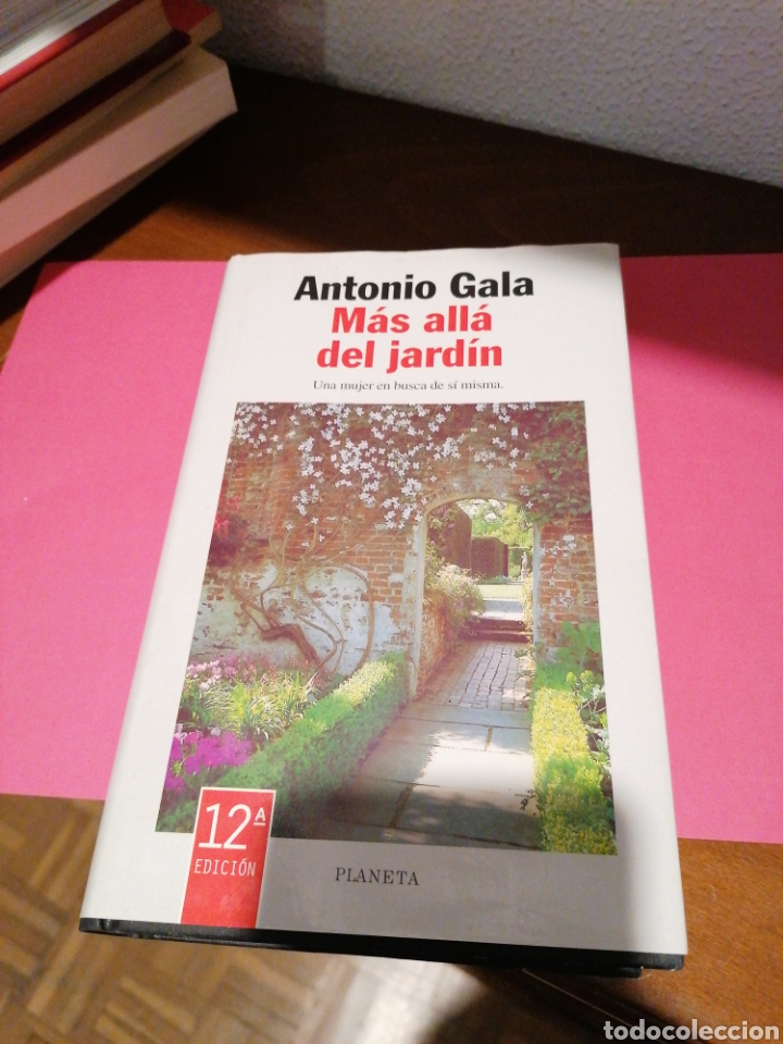 Libros de segunda mano: Antonio Gala. M&aacute;s all&aacute; del jard&iacute;n. - Foto 1