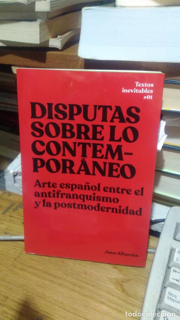 Libros de segunda mano: DISPUTAS SOBRE LO CONTEMPOR&Aacute;NEO, JUAN ALBARRAN, ED. EXIT - Foto 1