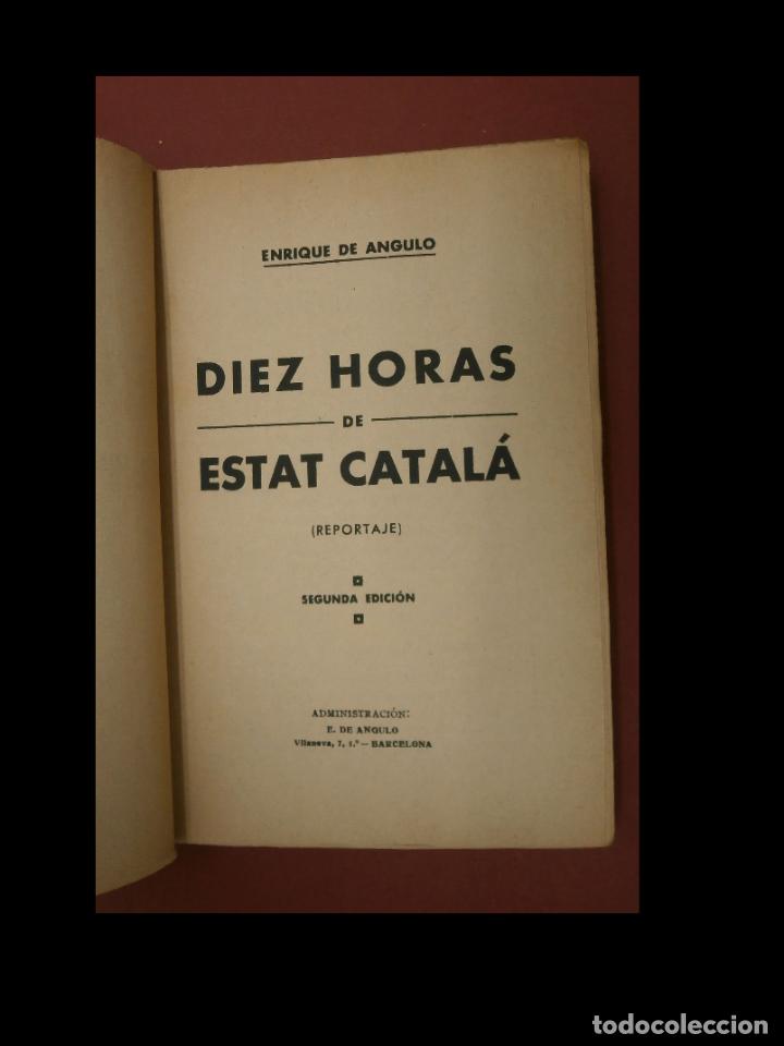 Libros de segunda mano: Diez horas de estat catal&aacute;. (Reportaje). Enrique de Angulo - Foto 2