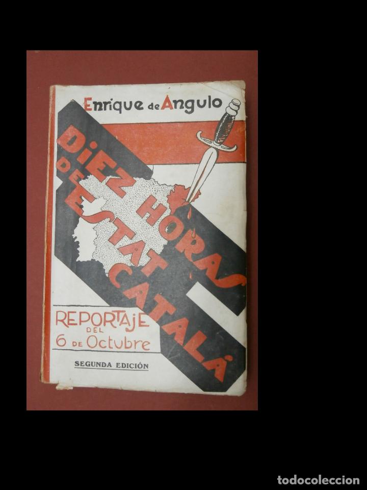Libros de segunda mano: Diez horas de estat catal&aacute;. (Reportaje). Enrique de Angulo - Foto 1