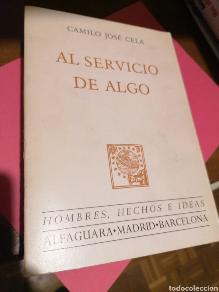 Libros de segunda mano: Camilo Jos&eacute; Cela. Al servicio de algo - Foto 1
