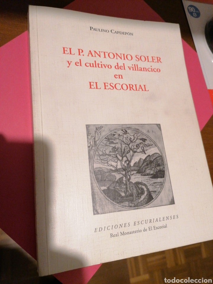 Libros de segunda mano: El P. Antonio Soler. Y el cultivo del villancico en El Escorial